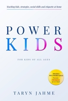 POWER KIDS: Teaching kids strategies, etiquette and Social skills at home B08C8Z8NTW Book Cover