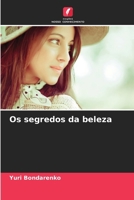 Os segredos da beleza (Portuguese Edition) 6209939309 Book Cover