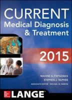 Current Medical Diagnosis and Treatment 2015 (eBook) 0071824863 Book Cover