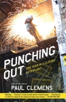 Punching Out: One Year in a Closing Auto Plant 0385521154 Book Cover