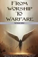 From Worship to Warfare 1365075796 Book Cover