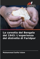 La carestia del Bengala del 1943: L'esperienza del distretto di Faridpur 6205788470 Book Cover