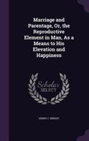 Marriage and Parentage (Sex, Marriage and Society Series) 1144453976 Book Cover