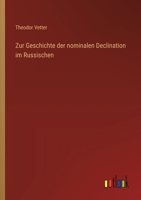 Zur Geschichte der nominalen Declination im Russischen 3368648306 Book Cover