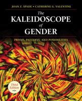The Kaleidoscope of Gender: Prisms, Patterns, and Possibilities 1412979064 Book Cover