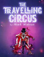 The Travelling Circus 0995644802 Book Cover