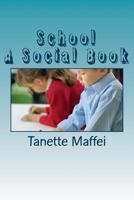 School: A Social Book 1505860202 Book Cover