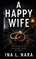 Happy Wife 1963546229 Book Cover