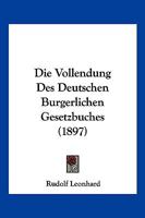 Der Vollendung Des Deutschen Burgerlichen Gesetzbuches 374336574X Book Cover