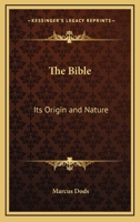 The Bible: Its Origins and Nature 1145626270 Book Cover