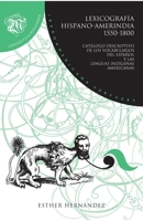 Lexicografía hispano-amerindia 1550-1800. Catálogo descriptivo de los vocabularios con las lenguas indígenas americanas 3954877309 Book Cover