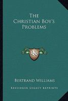 The Christian boy's problems 1163189383 Book Cover