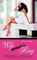 Wife without a Ring 0692303782 Book Cover