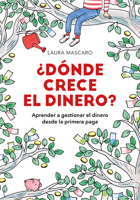 ¿Dónde crece el dinero? 841767151X Book Cover