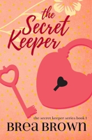 The Secret Keeper : The Secret Keeper Series #1 1938757610 Book Cover