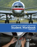 Introduction to Aircraft Maintenance Student Workbook 1933189274 Book Cover