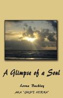 A Glimpse of a Soul 1618637827 Book Cover