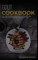 GOUT Cookbook : 40+ Muffins, Pancakes and Cookie Recipes for a Healthy and Balanced GOUT Diet 166405703X Book Cover
