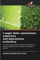 I segni della valutazione estensiva nell'educazione scolastica (Italian Edition) 6207885988 Book Cover