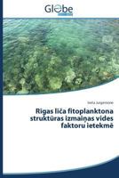 R Gas L a Fitoplanktona Strukt Ras Izmai as Vides Faktoru Ietekm 3639734998 Book Cover