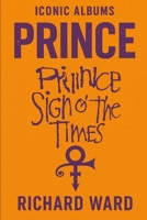 Iconic Albums - Prince - Sign O' The Times B0FP8J23B8 Book Cover