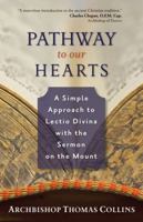 Pathway to Our Hearts: A Simple Approach to Lectio Divina With the Sermon on the Mount 1594712654 Book Cover