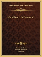 World War II In Pictures V2 1163137855 Book Cover