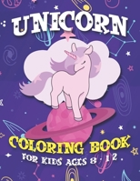 Unicorn Coloring Book: Awesome Coloring Books for Girls and Boys 1695578007 Book Cover