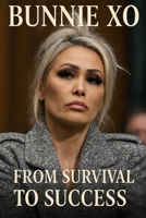 Bunnie XO : From Survival To Success B0FSG9WVY5 Book Cover