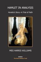 Hamlet in Analysis: Horatio's Story-A Trial of Faith 1912567695 Book Cover