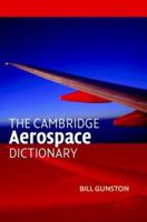 The Cambridge Aerospace Dictionary (Cambridge Aerospace Series) 0521841402 Book Cover
