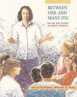 Between One and Many: Art and Science of Public Speaking 1559345896 Book Cover
