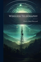 Wireless Telegraphy: Government Questions 1286054982 Book Cover