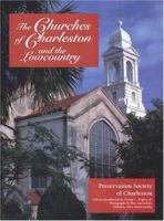 The Churches of Charleston and the Lowcountry 0872498883 Book Cover