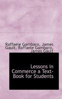 Lessons in Commerce a Text-Book for Students 101614931X Book Cover