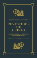 Revestidos de Cristo 1967920222 Book Cover