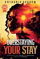 Overstaying Your Stay B0H96NT95B Book Cover