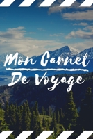 Mon Carnet De Voyage: Carnet de Voyage pour les voyageurs 120 Pages 1658212533 Book Cover