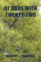 At Odds with Twenty-Two 1462070833 Book Cover