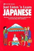 Just Listen 'n Learn Japanese: Beginning Through Intermediate (Just Listen 'n Learn) 0844283878 Book Cover