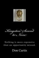 Kingston Second to None 1503021874 Book Cover