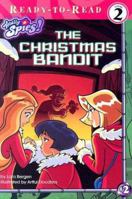 The Christmas Bandit (Totally Spies!) 1416902244 Book Cover