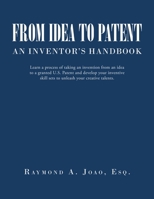 From Idea to Patent: An Inventor's Handbook B0DRZ66VN6 Book Cover