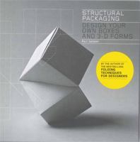 Structural Packaging: Design your own Boxes and 3D Forms 1856697533 Book Cover