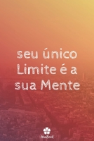 Seu Único Limite É A Sua Mente: Caderno original e engraçado - Inspiradora citação motivacional - 117 páginas pautadas - formato 15,24 cm x 22,89 cm ( 1654127922 Book Cover