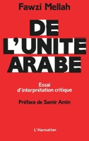 De l'unité arabe (essai d'interprétation critique) 2858025517 Book Cover