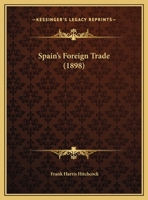 Spain's Foreign Trade (Classic Reprint) 1161897399 Book Cover