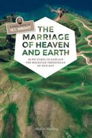 The Marriage of Heaven and Earth 1539046532 Book Cover