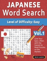 Japanese Word Search - Level of Difficulty: Easy - Vol.1 - Delta Classics - Give Your Eyes a Rest with the Easiest to Read Puzzles on the Market! B0DPR2XG71 Book Cover