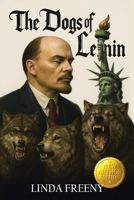 The Dogs of Lenin B0FNWBGQQ5 Book Cover